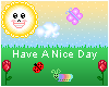 Have A Nice Day :)