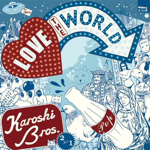 Karoshi Bros - Love The World