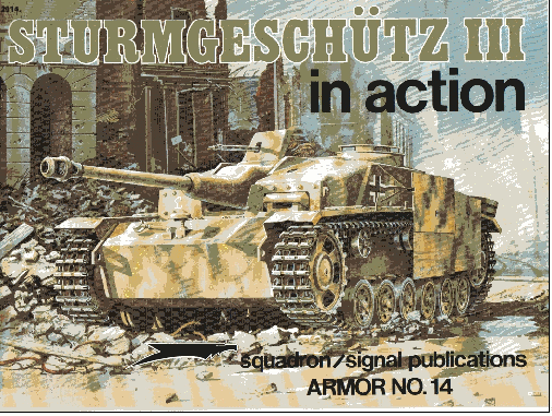 Sturmgeschutz III in action Bruce Culver, Don Greer