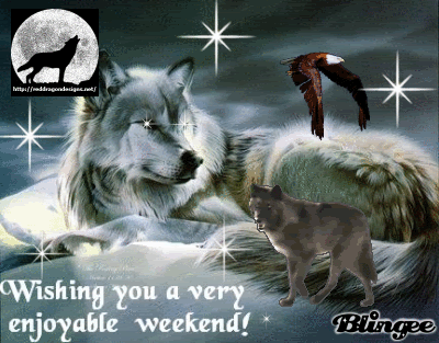 Wolf-weekend-1WOLVESWEEKEND.gif HAVE A GREAT WEEKEN image by sharingjewlia