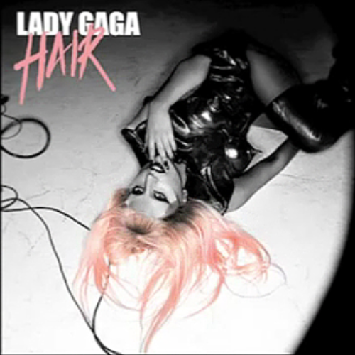 lady gaga hair single cover hd. Lady GaGa#39;s #39;Hair#39; Single